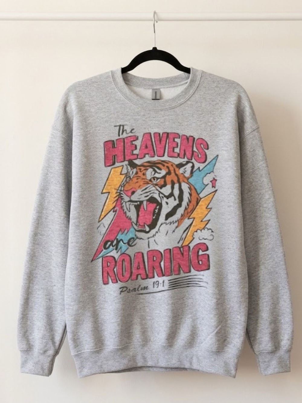 The Heavens Are Roaring Psalm 19:1 Tiger Graphic Sweatshirt